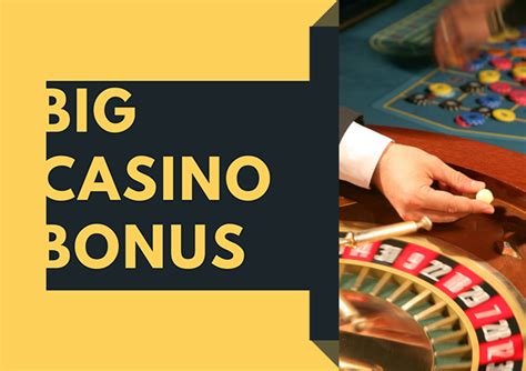 huge signing bonus casino - top 10 casino bonuses.